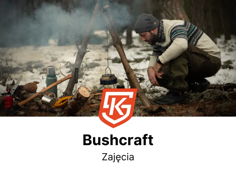 Bushcraft dla dzieci i dorosłych - zajęcia