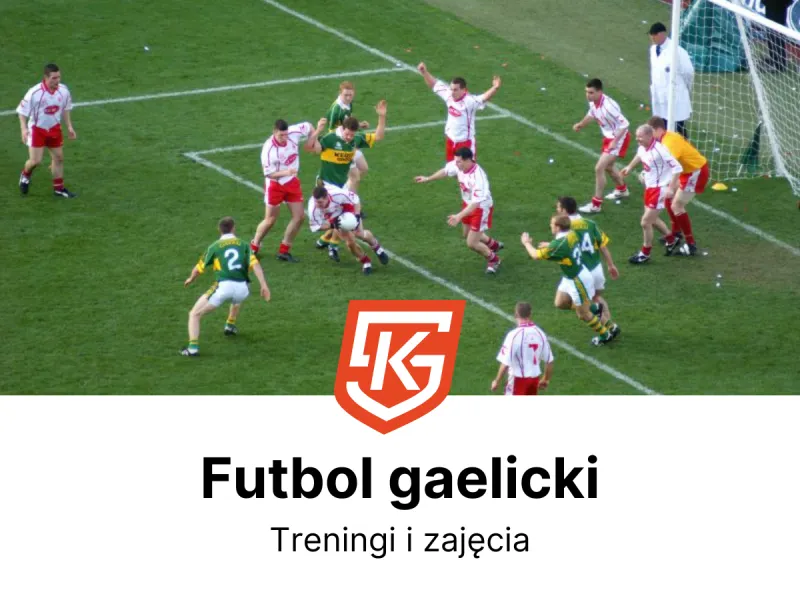 Futbol gaelicki dla dzieci i dorosłych - treningi i zajęcia