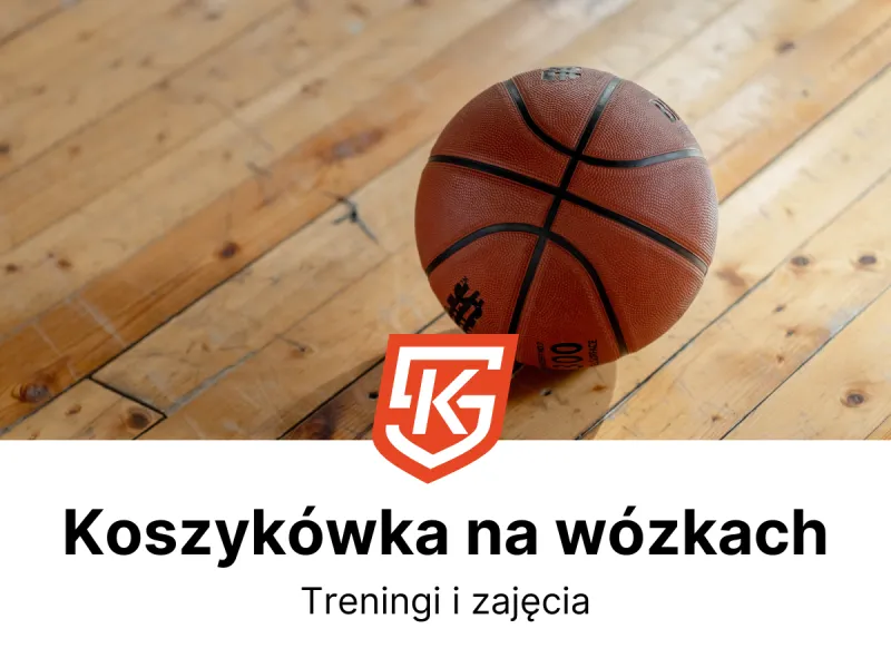 Koszykówka na wózkach - treningi i zajęcia