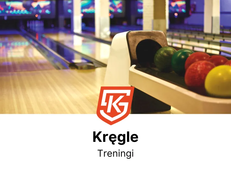 Kręgle dla dzieci i dorosłych - treningi