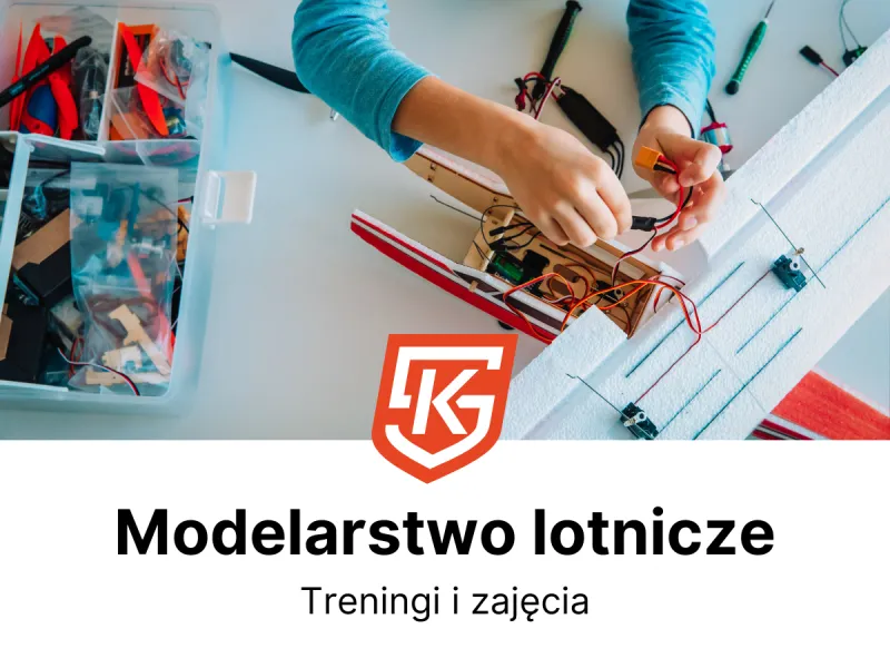 Modelarstwo lotnicze dla dzieci i dorosłych - zajęcia i treningi
