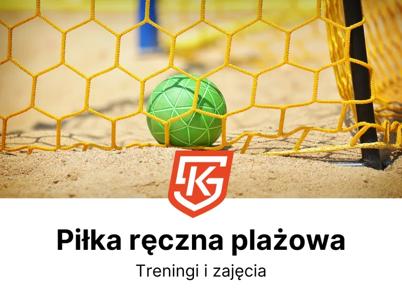 Piłka ręczna plażowa dla dzieci i dorosłych - treningi i zajęcia