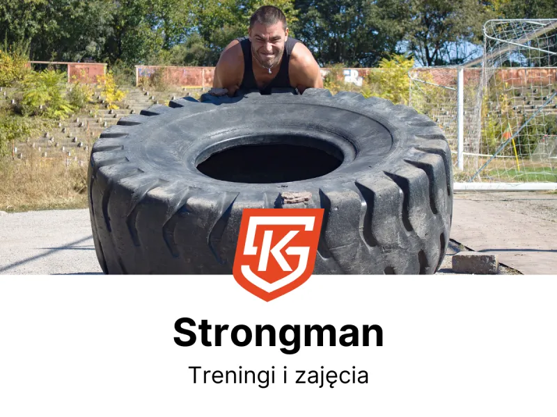 Strongman dla dzieci i dorosłych - treningi i zajęcia