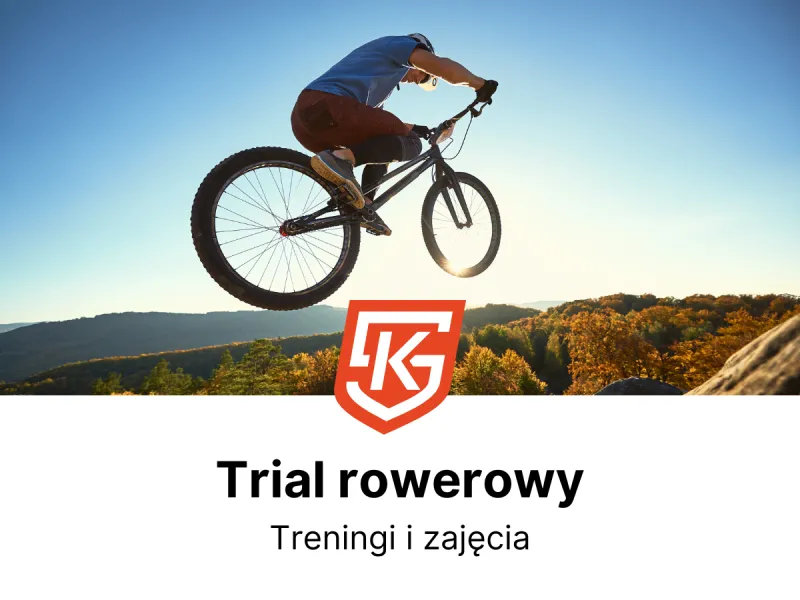 Trial rowerowy dla dzieci i dorosłych - treningi i zajęcia