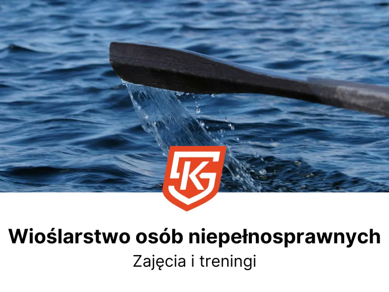 Wioślarstwo osób niepełnosprawnych - zajęcia i treningi
